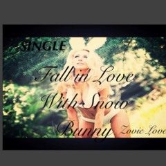 Fall In Love With Snow Bunny ( Zovie Love ) SINGLE