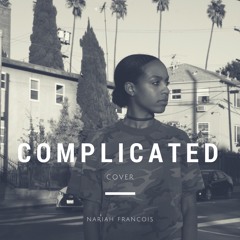 Complicated - Rihanna Cover by Nariah Francois (prod. STERLiNG)
