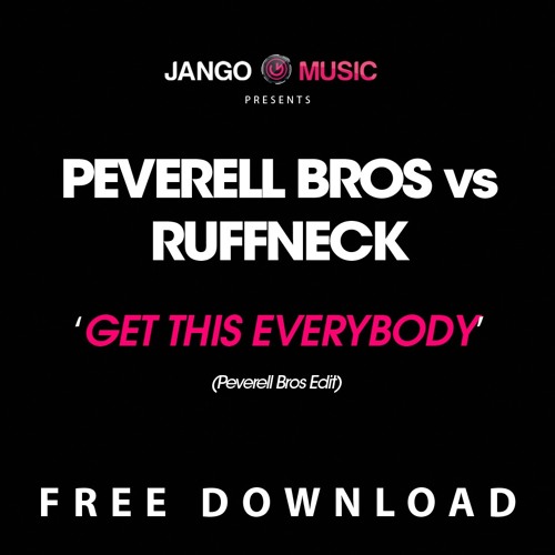 Peverell V Ruffneck - Get This Everybody [Preview]