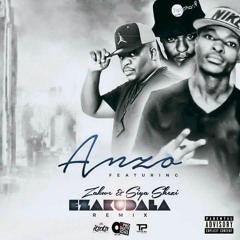 Anzo - ''Ezak'dala Remix'' Feat. Zakwe & Siya Shezi [prod by MBzet]