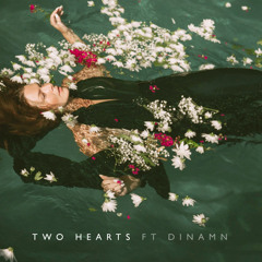 Two Hearts feat. Dinamn