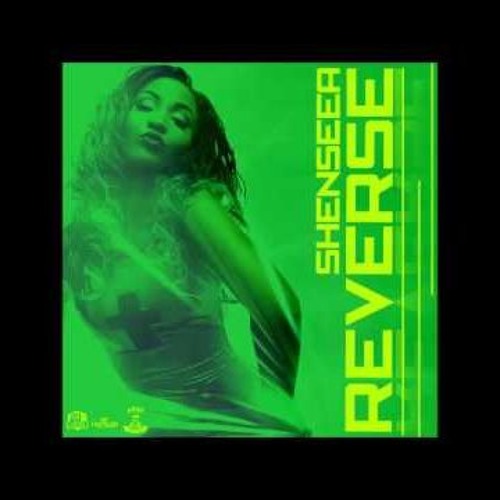 Shenseea - Reverse (Official Raw) - 2017