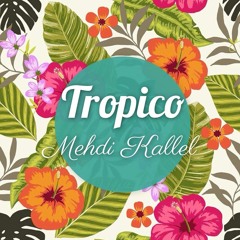 Tropico ( Original Mix )