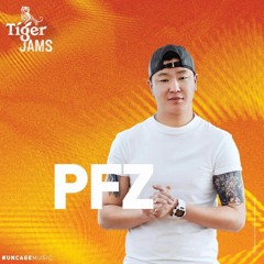 PFZ X Uka - Chamtai Hamt - Presented by Tiger Jams