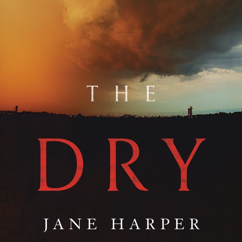 the dry by jane harper the dry by jane harper