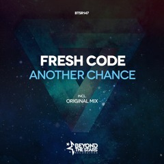 Fresh Code - Another Chance (Original Mix) [OUT NOW]