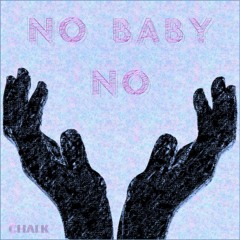 No Baby, No