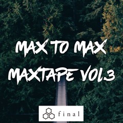 Max To Max - MaxTape (Vol.3)