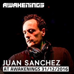 Juan Sanchez @ Awakenings New Year Eve Special (31-12-2016)