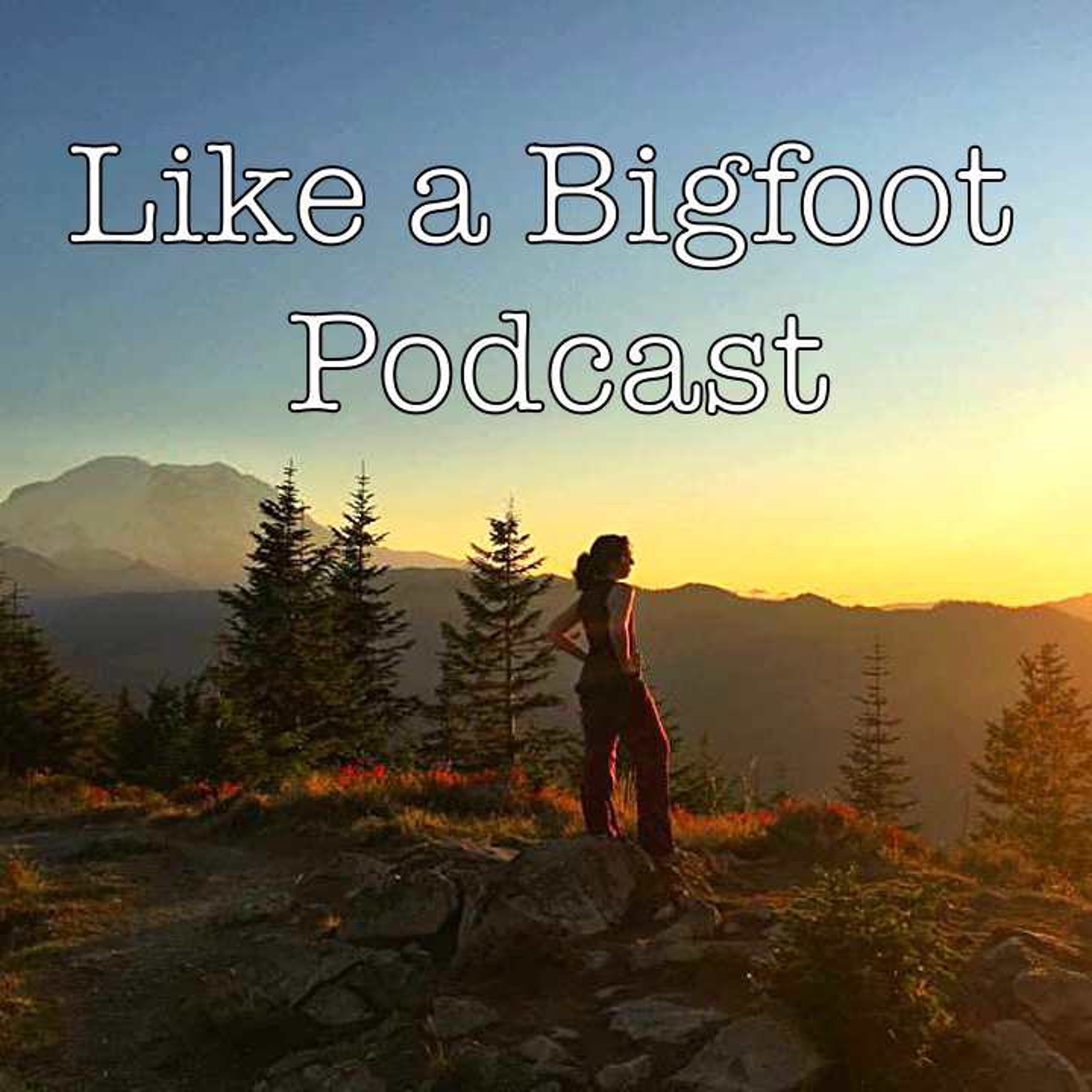 Like a Bigfoot