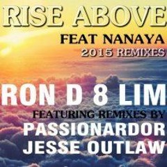 Ron D 8 Lim - Rise Above feat. Nanaya (Passionardor Remix)Preview