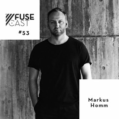 Fusecast #53 - MARKUS HOMM (8Bit, Saved Records)