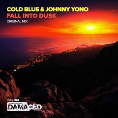 Cold Blue & Johnny Yono - Fall Into Dusk