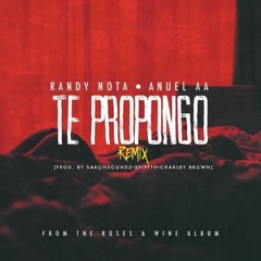 Randy ft Anuel- Te propongo (Official Remix)