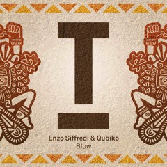 Enzo Siffredi, Qubiko - Blow (Original Mix) [TOOLROOM]