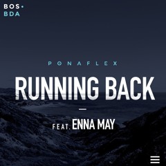 Running Back - Enna May & Ponaflex