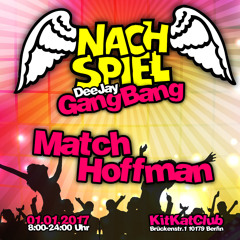 Match Hoffman - Neujahrs Nachspiel 2017(KitKatClub)
