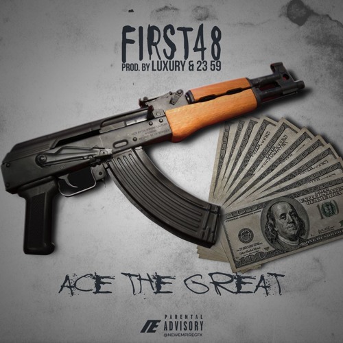 AceThaGreat - First 48 [Prod. By Luxury & 23 59]