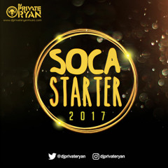 Private Ryan Presents Soca Starter 2017 (Preview to Soca Brainwash 2017)