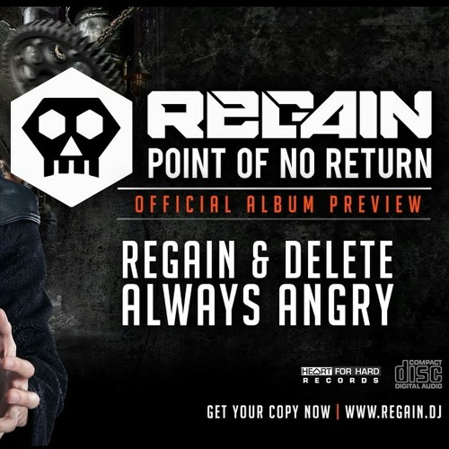 Regain & Delete - Always Angry