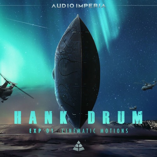 Audio Imperia - Hank Drum Exp 1: Cinematic Motions: "Subtle Errors" (Dressed) by Florian Wunsch