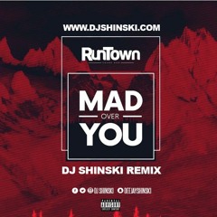 Runtown - Mad Over You [Dj Shinski Remix]