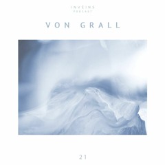 INVEINS \ Podcast 021 \ Von Grall