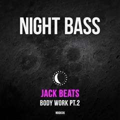 Jack Beats - Body Work Pt. 2 (Preview)