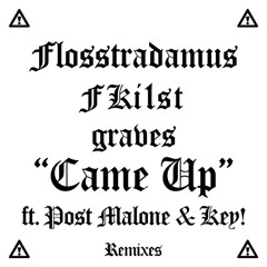 Flosstradamus, FKi 1st, graves - CAME UP (JORGEN ODEGARD REMIX)