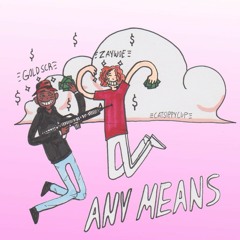 any means ft Gold SCR(Prod. By 6silky)