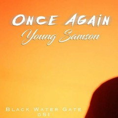 SAMPSONTHEMACK ~__::::::"ONCE -AGAIN"::::::__(PROD.By Josh U)