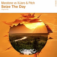 Maratone vs XiJaro & Pitch - Seize The Day [Digital Euphoria Recordings]