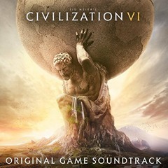 Sid Meier's Civilization VI Soundtrack Montage