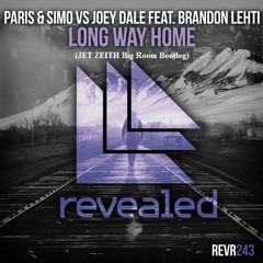 Paris & Simo Vs Joey Dale Feat. Brandon Lehti - Long Way Home (JET ZEITH Bigroom Bootleg)