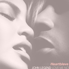 John Legend Love Me Now (Heartbleve Bootleg) [Download with vocal from link]