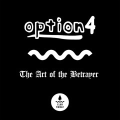 option4 - The Art Of The Betrayer