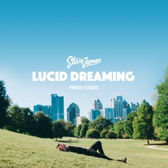 Lucid Dreaming Volume 3: Fresh Start