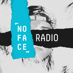 Max Vangeli Presents: NoFace Radio - Episode 026