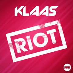 Klaas - Riot (Original Mix) Preview