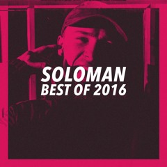 Soloman - Best Of 2016 Mix