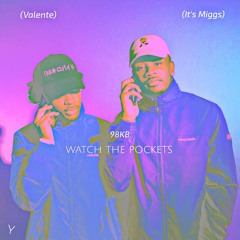98KB - Watch The Pockets (Music Video Now On Youtube 106K)