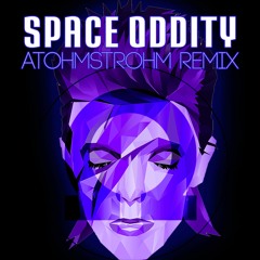 David Bowie - SPACE ODDITY  (Atohmstrohm Remix)