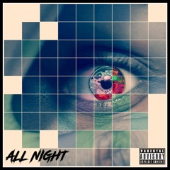 Ayeté - All Night(Prod. By YoungSage)