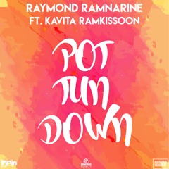 Pot Tun Down (feat. Kavita Ramkissoon)