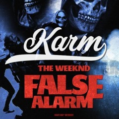 The Weeknd - False Alarm (KARM Remix)