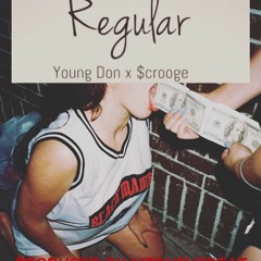 Regular feat $crooge Prod. by M3onTheBeat