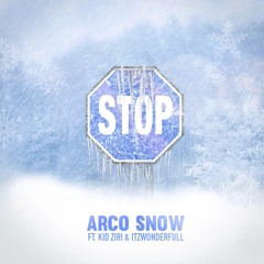 Stop (ft. Kid Ziri & ItzWonderfull) [prod. Arco Sno]