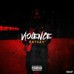 KaySav - #VIOLENCE