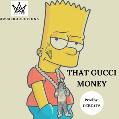 That Gucci Money - Prod by: CCBEATS