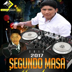 Chimborazo Mega Mix 2016 - 2017  Segundo Masa Dj 0985675081